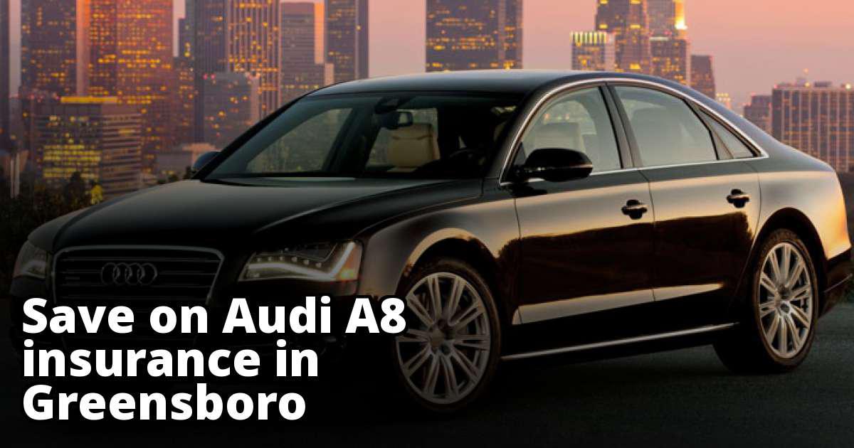 Save on Audi A8 Insurance in Greensboro, NC
