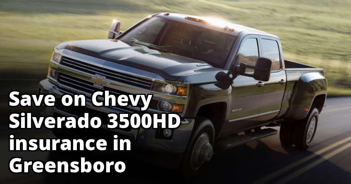 Cheapest Chevy Silverado 3500HD Insurance in Greensboro, NC